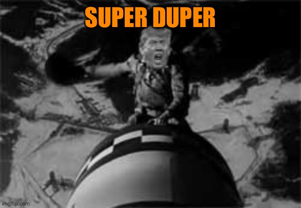 SUPER DUPER | made w/ Imgflip meme maker