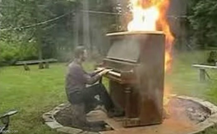 Pain Piano | image tagged in jojo's bizarre adventure,cursed image,fire,piano,pain,man | made w/ Imgflip meme maker