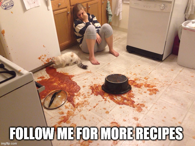 FOLLOW ME FOR MORE RECIPES | made w/ Imgflip meme maker