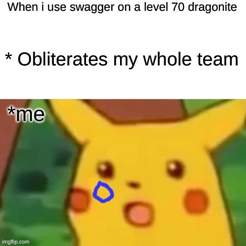 pkmn catching | image tagged in surprised pikachu | made w/ Imgflip meme maker