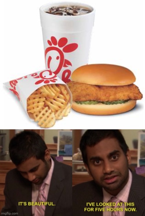Now I'm hungry | image tagged in chick-fil-a,i've looked at this for 5 hours now,beautiful,fried chicken,food,drink | made w/ Imgflip meme maker