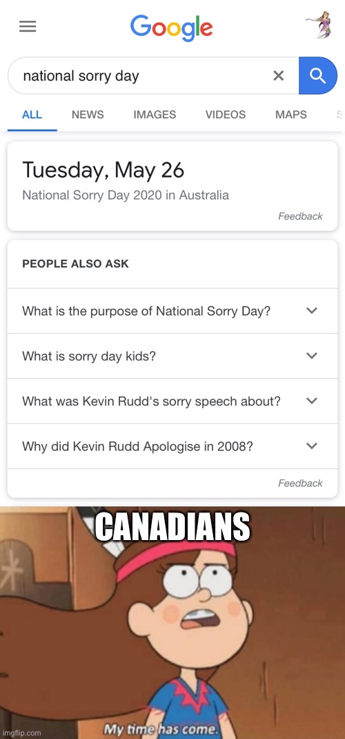 CANADIANS | image tagged in my time has come- gravity falls | made w/ Imgflip meme maker