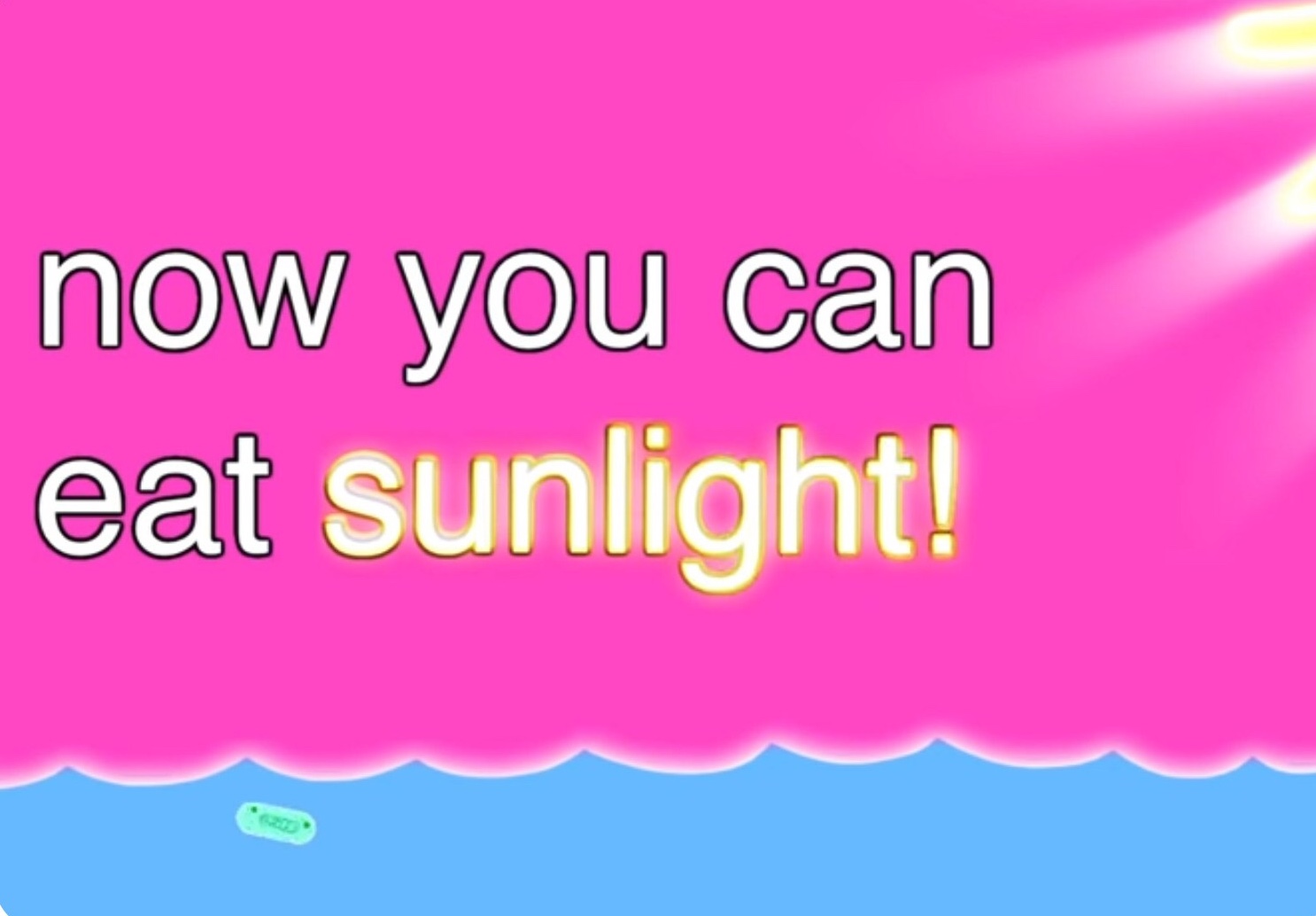 Now You Can Eat Sunlight Blank Meme Template
