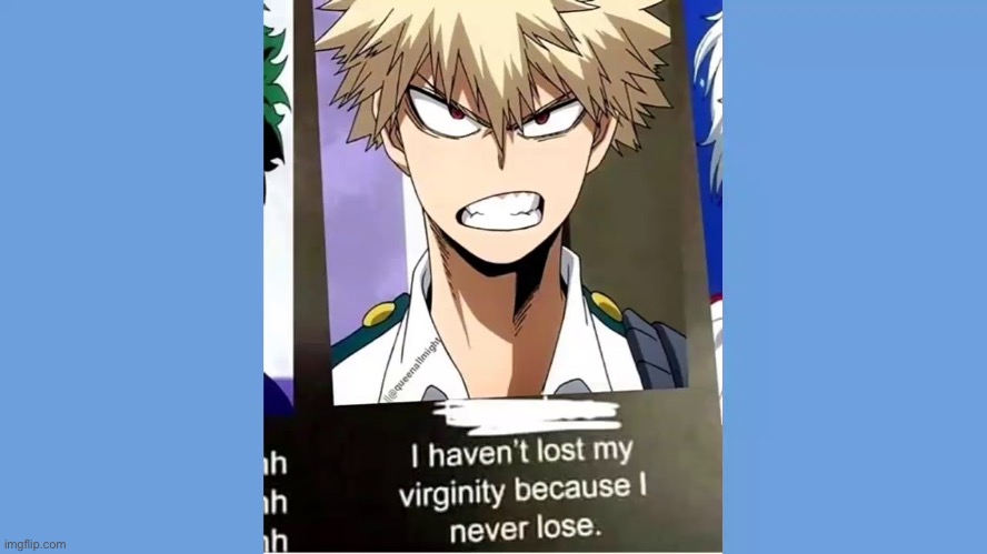 Bakugo never loses | image tagged in bnha | made w/ Imgflip meme maker