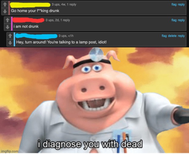 I'll start digging his grave | image tagged in i diagnose you with dead | made w/ Imgflip meme maker