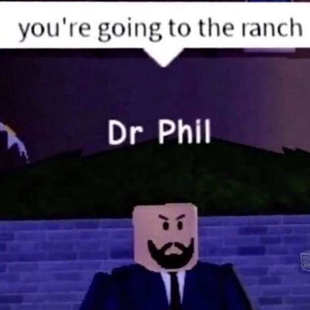 Roblox You Are Going To The Ranch Blank Template Imgflip - roblox meme generator imgflip