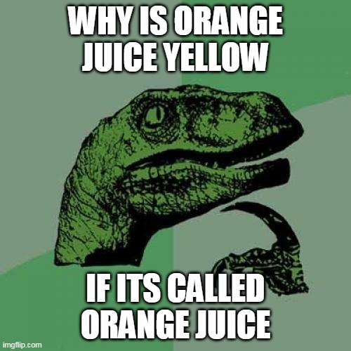 yellow orange juice Imgflip