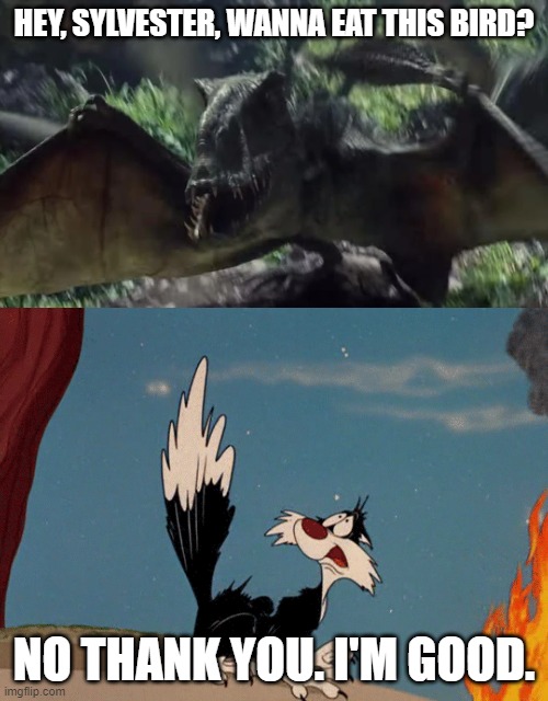 Sylvester the Cat Meets Dimorphodon | HEY, SYLVESTER, WANNA EAT THIS BIRD? NO THANK YOU. I'M GOOD. | image tagged in jurassic park,jurassic world,bird,sylvester the cat,looney tunes | made w/ Imgflip meme maker