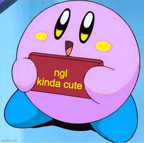 ngl kinda cute | image tagged in twinkle sign | made w/ Imgflip meme maker