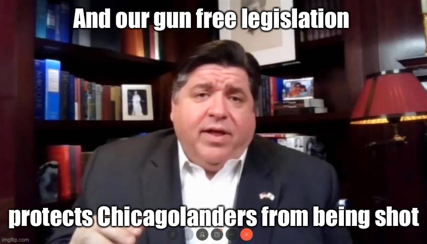 And our gun free legislation protects Chicagolanders from being shot | made w/ Imgflip meme maker