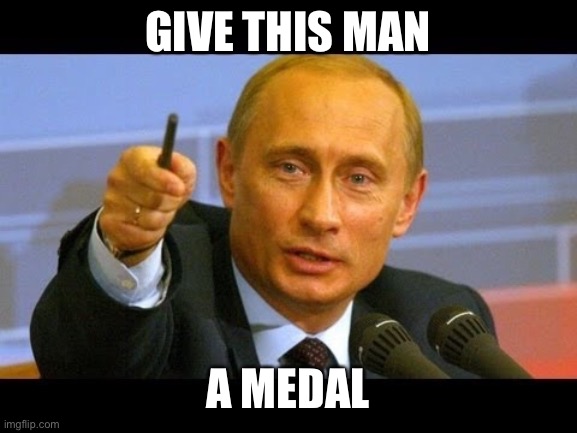 Give this man an Oscar  | GIVE THIS MAN A MEDAL | image tagged in give this man an oscar | made w/ Imgflip meme maker