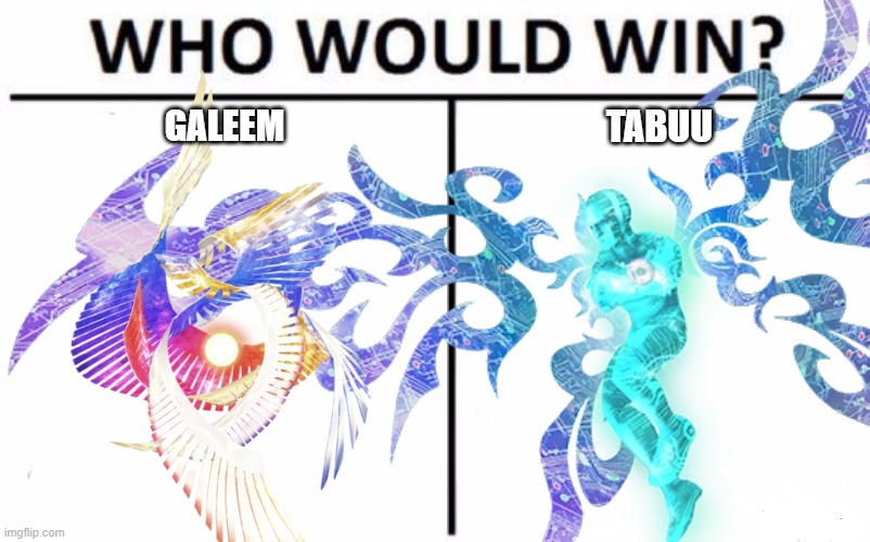 who would? | GALEEM; TABUU | image tagged in who would win,super smash bros | made w/ Imgflip meme maker