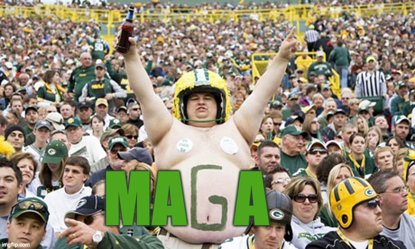 Overweight Packers Fan | MA    A | image tagged in overweight packers fan | made w/ Imgflip meme maker