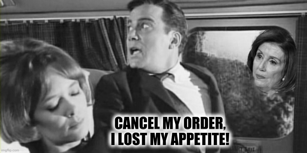 CANCEL MY ORDER, I LOST MY APPETITE! | made w/ Imgflip meme maker
