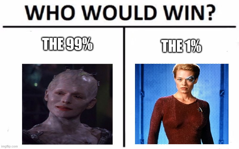 Who Would Win? Meme | THE 99%; THE 1% | image tagged in memes,who would win | made w/ Imgflip meme maker