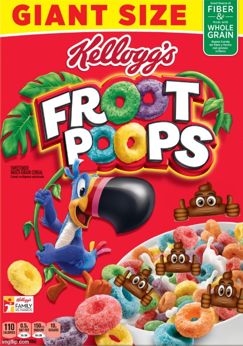 Fruit poops cereal | image tagged in fruit,loops,poops,kewlew | made w/ Imgflip meme maker