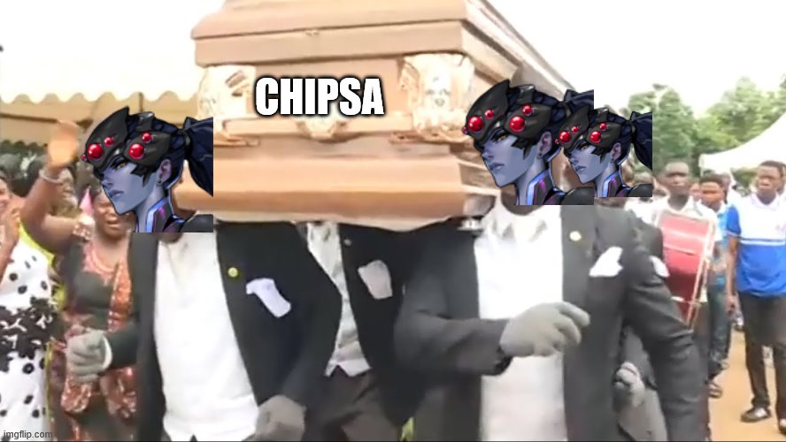 The life of Chipsa 2 | CHIPSA | image tagged in overwatch,overwatch memes,funny | made w/ Imgflip meme maker