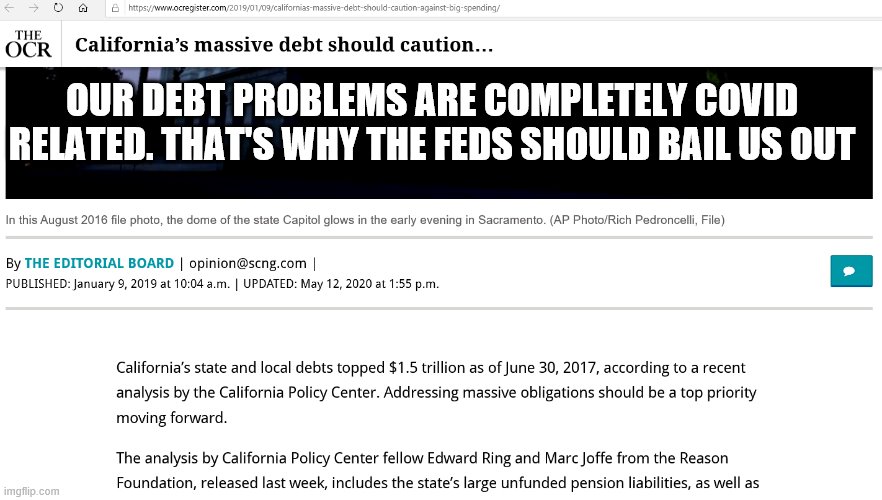 Debt Bailout | OUR DEBT PROBLEMS ARE COMPLETELY COVID RELATED. THAT'S WHY THE FEDS SHOULD BAIL US OUT | image tagged in virus or bailout,state debts,california,newsom | made w/ Imgflip meme maker