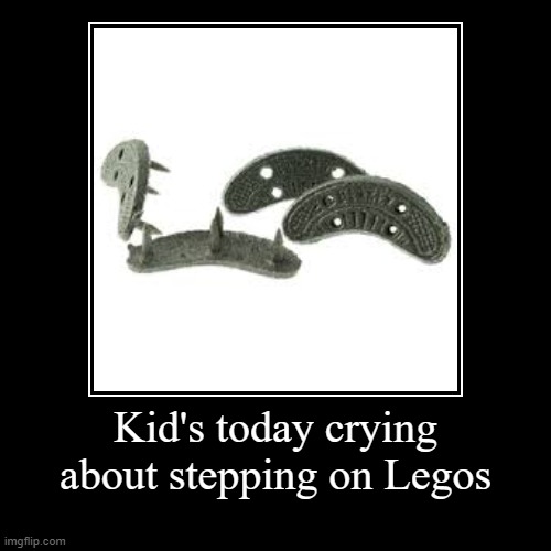 When I were a lad. | image tagged in funny,demotivationals,lego | made w/ Imgflip demotivational maker