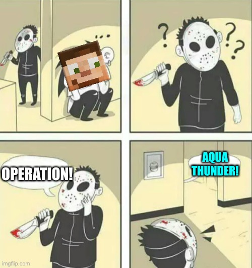 GoodTimesWithScar | AQUA THUNDER! OPERATION! | image tagged in hiding from serial killer,hermitcraft,minecraft | made w/ Imgflip meme maker