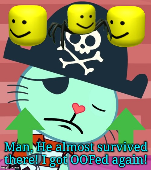 Sad Russell (HTF) | Man, He almost survived there! I got OOFed again! | image tagged in sad russell htf | made w/ Imgflip meme maker