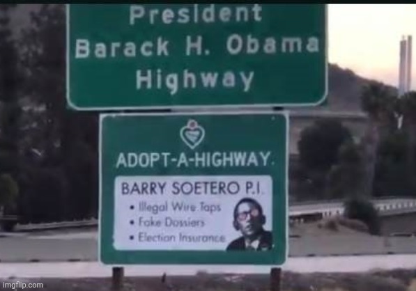 California freeway with a banner highlighting the ObamaGate scandal | image tagged in obama | made w/ Imgflip meme maker