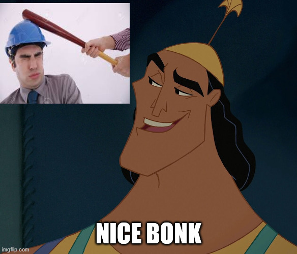 Kronk | NICE BONK | image tagged in kronk | made w/ Imgflip meme maker