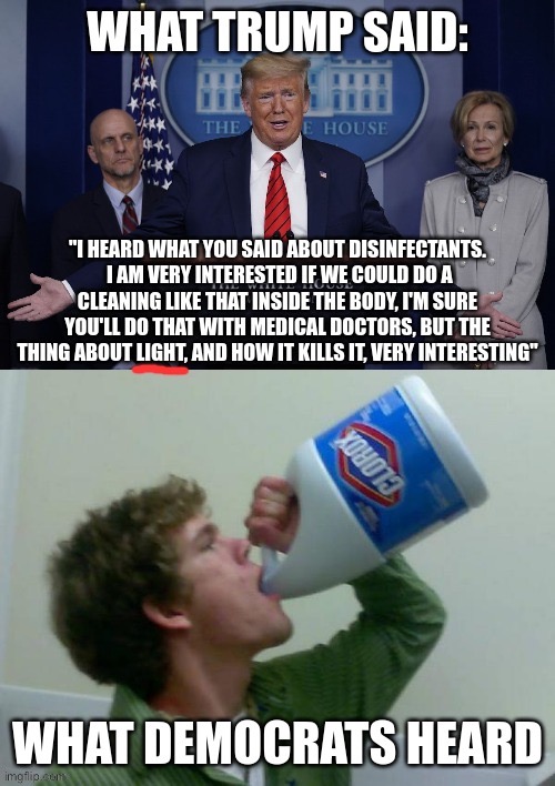 DUMBocrats | image tagged in drink bleach | made w/ Imgflip meme maker