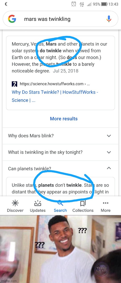 Google is doing me a confuse | image tagged in black guy confused,google search,planet,stars | made w/ Imgflip meme maker