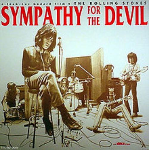 Celebrating The Rolling Stones. This tune always rocked my socks off. | image tagged in sympathy for the devil,rolling stones,rock n roll,rock and roll,rock music,classic rock | made w/ Imgflip meme maker