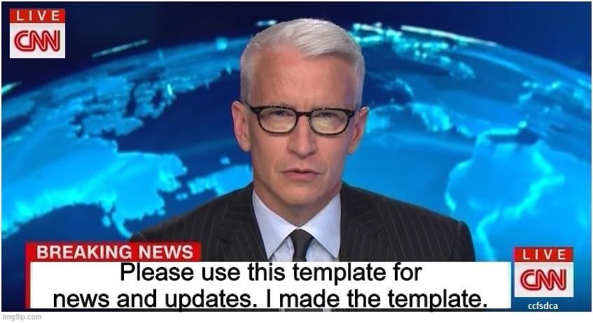 CNN News Blank | Please use this template for news and updates. I made the template. | image tagged in cnn news blank | made w/ Imgflip meme maker