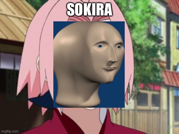 Sokira | SOKIRA | image tagged in sakura | made w/ Imgflip meme maker