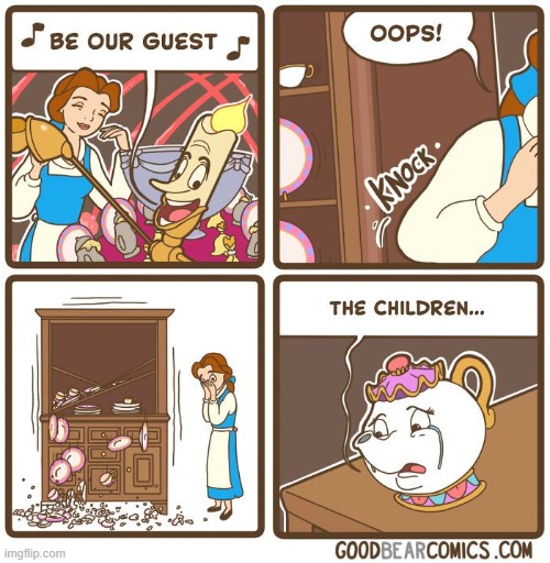 R.I.P. | image tagged in teapot,memes,dark humor,beauty and the beast,broken,children | made w/ Imgflip meme maker