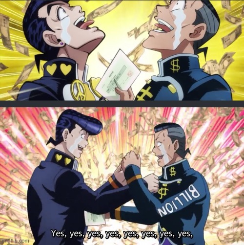 Jojo Yes | image tagged in jojo yes | made w/ Imgflip meme maker