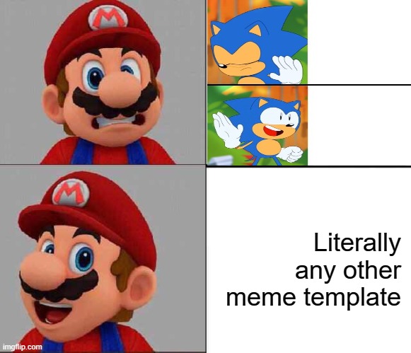 Saw this and had the ULTIMATE CRINGE | Literally any other meme template | image tagged in drake hotline bling,sonic mania,mario drake,memes,funny,dastarminers awesome memes | made w/ Imgflip meme maker