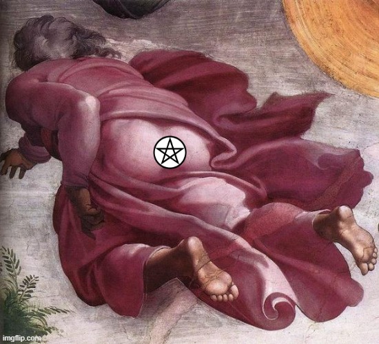 God's Butt | image tagged in god's butt,satan | made w/ Imgflip meme maker
