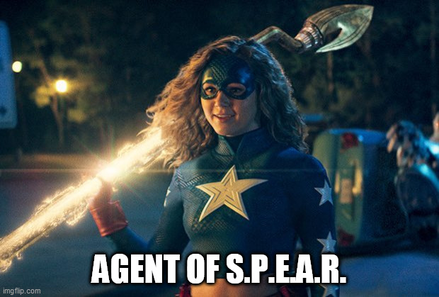 DC's STARGIRL on The CW |  AGENT OF S.P.E.A.R. | image tagged in stargirl,dc,mcu,captain america,cw,agents of shield | made w/ Imgflip meme maker