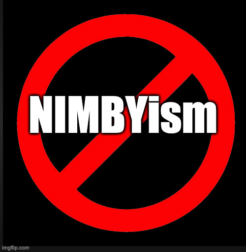 NO NIMBYism | NIMBYism | image tagged in bad luck brian | made w/ Imgflip meme maker