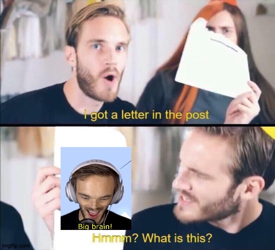 I got a letter in the post, Hmm what is this? | image tagged in i got a letter in the post hmm what is this | made w/ Imgflip meme maker