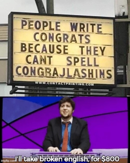 Never know what to put here. | image tagged in memes,funny,jontron,stupid signs,game show | made w/ Imgflip meme maker
