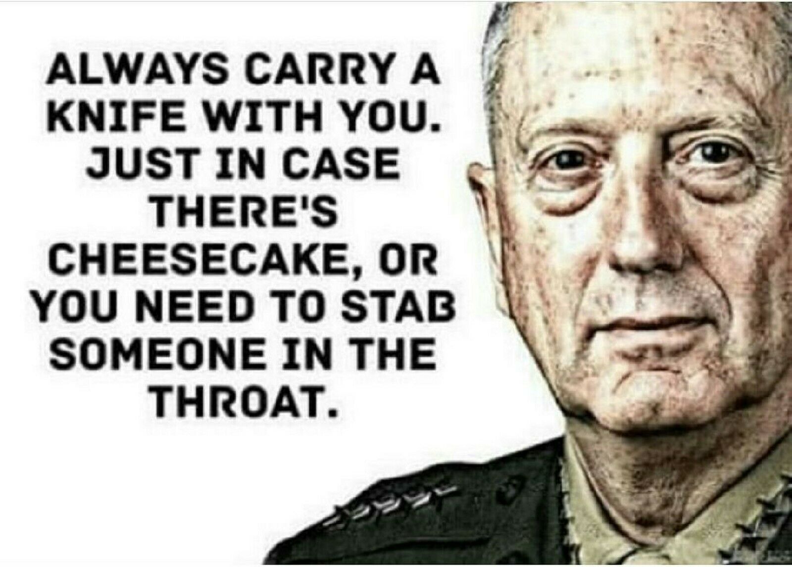 High Quality MATTIS QUOTE Blank Meme Template