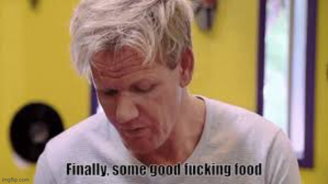finally some food | image tagged in finally some food | made w/ Imgflip meme maker
