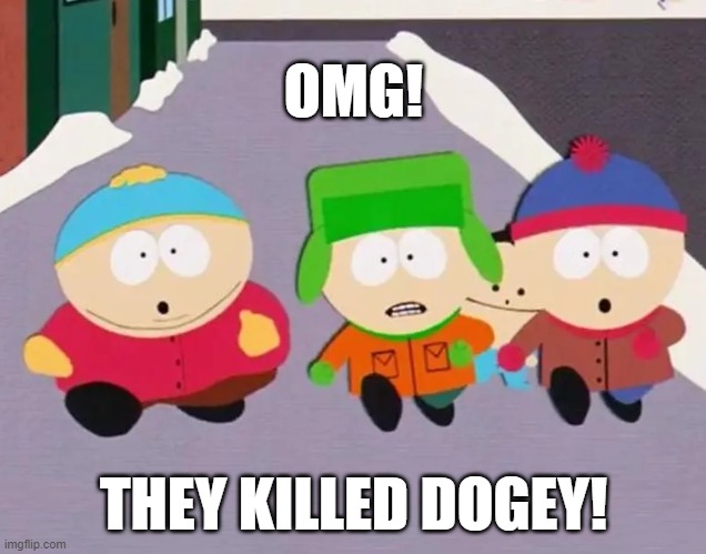 OMG! THEY KILLED DOGEY! | made w/ Imgflip meme maker