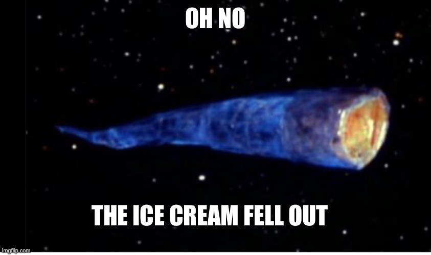 st tos | OH NO; THE ICE CREAM FELL OUT | image tagged in funny | made w/ Imgflip meme maker