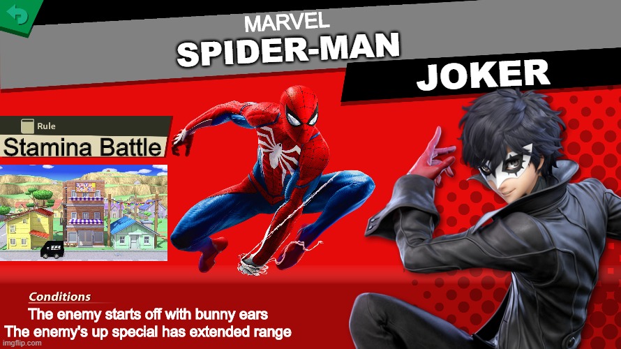 Sooner or later I was going to do this.... | MARVEL; SPIDER-MAN; JOKER; Stamina Battle; The enemy starts off with bunny ears
The enemy's up special has extended range | image tagged in super smash bros,spider-man,marvel,marvel comics,smash bros spirit fight | made w/ Imgflip meme maker