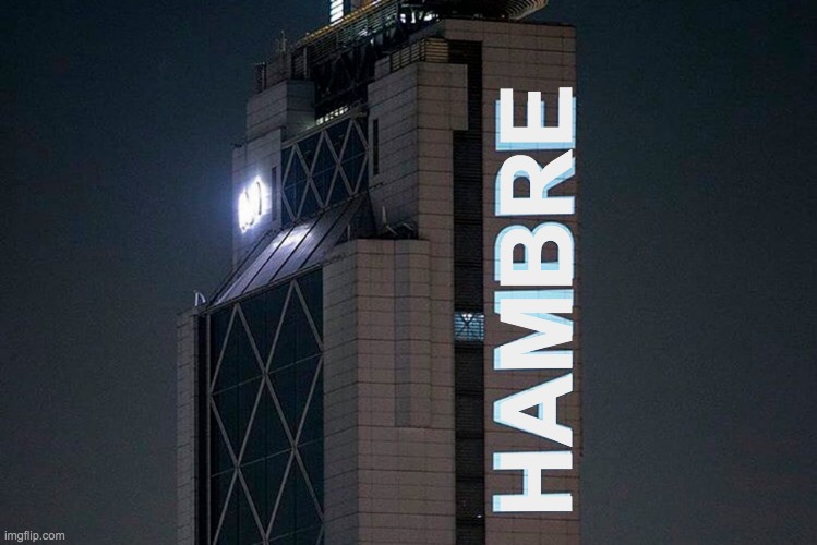 Hambre prueba |  HAMBRE | image tagged in chile | made w/ Imgflip meme maker