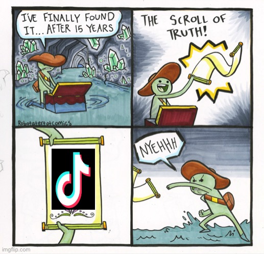 The Scroll Of Truth | image tagged in memes,the scroll of truth | made w/ Imgflip meme maker