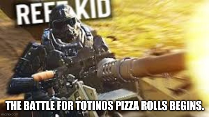 If you watch JoshDub look at this. | THE BATTLE FOR TOTINOS PIZZA ROLLS BEGINS. | made w/ Imgflip meme maker