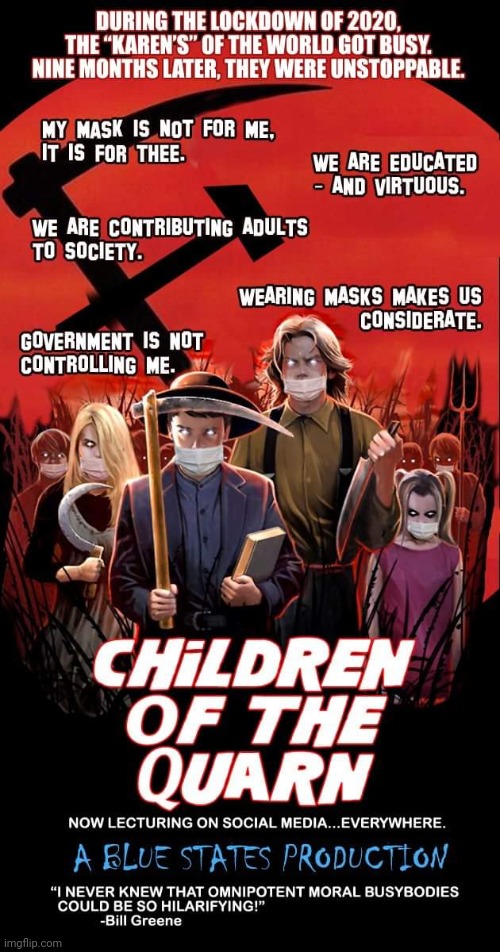 Children of the Quarn | image tagged in funny meme | made w/ Imgflip meme maker