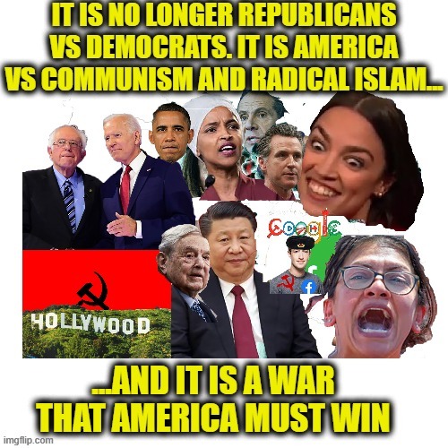 The fight is just beginning | image tagged in communism,islam,united states,democratic party | made w/ Imgflip meme maker